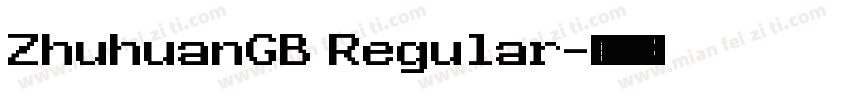 ZhuhuanGB Regular字体转换